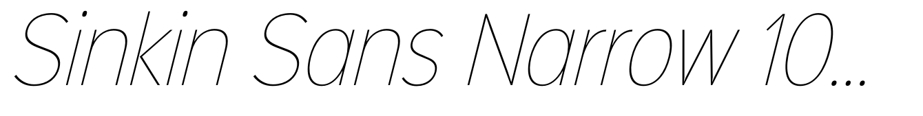 Sinkin Sans Narrow 100 Thin Italic